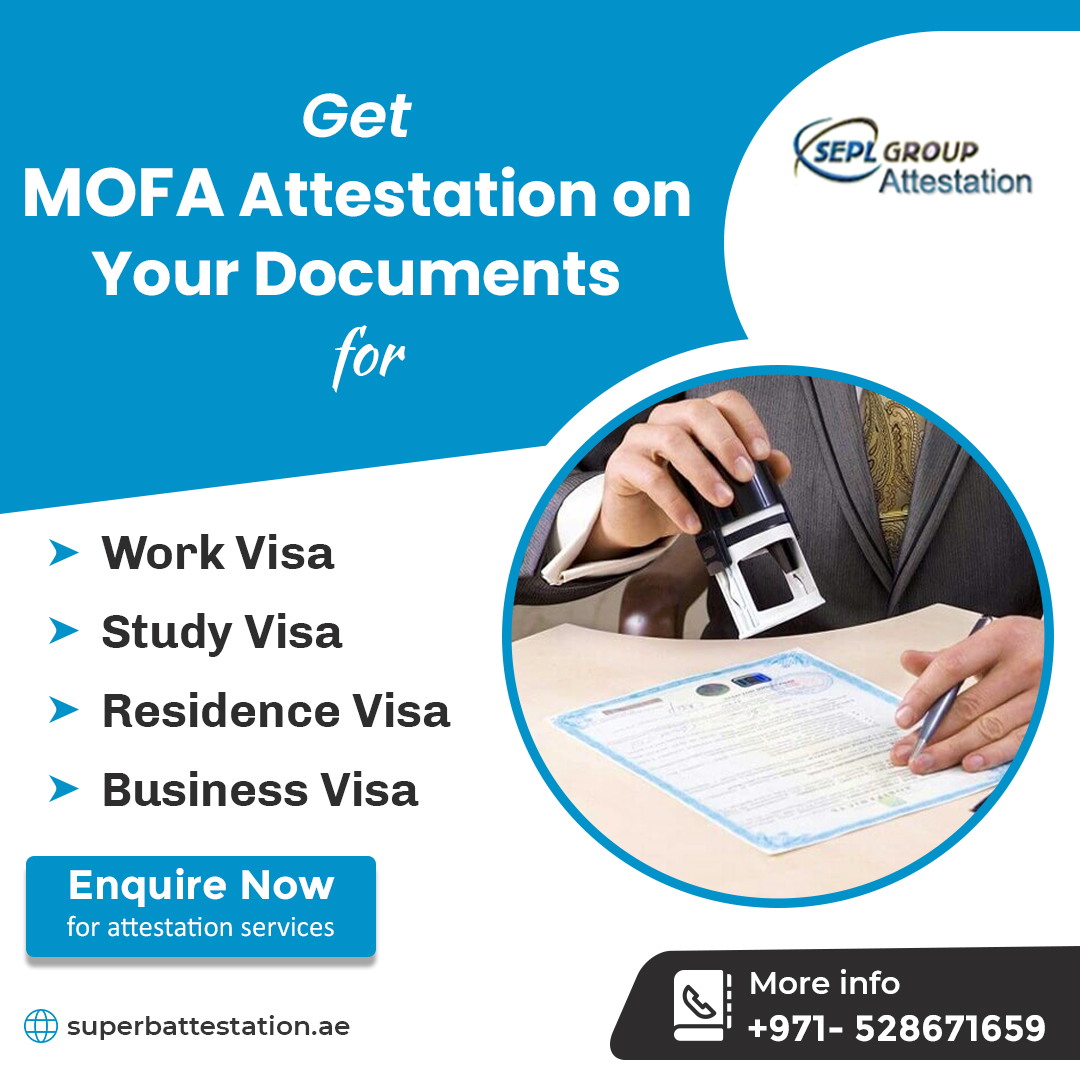 Mofa Attestation Dubai Services in Dubai 